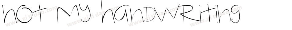 Not My Handwriting字体转换